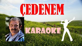 Nurettin Rençber - Çedenem - Karaoke