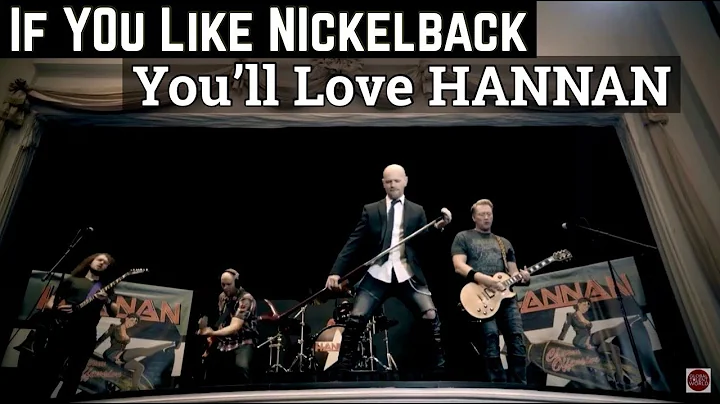 If You Like Nickelback Youll Love HANNAN | Break M...