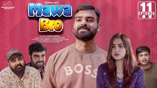 Mawa Bro Web Series Episode - 11 Chandoo Sai Epsiba Infinitum Media