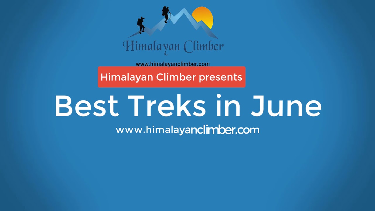 Best Treks in June l Best summer treks in India l