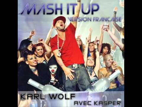 YouTubeでMash It Up (Francais) - Karl Wolf ft. Kasperを視聴
