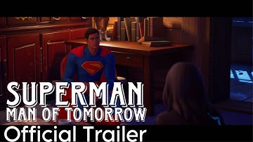 SUPERMAN: MAN OF TOMORROW! (Official Trailer)