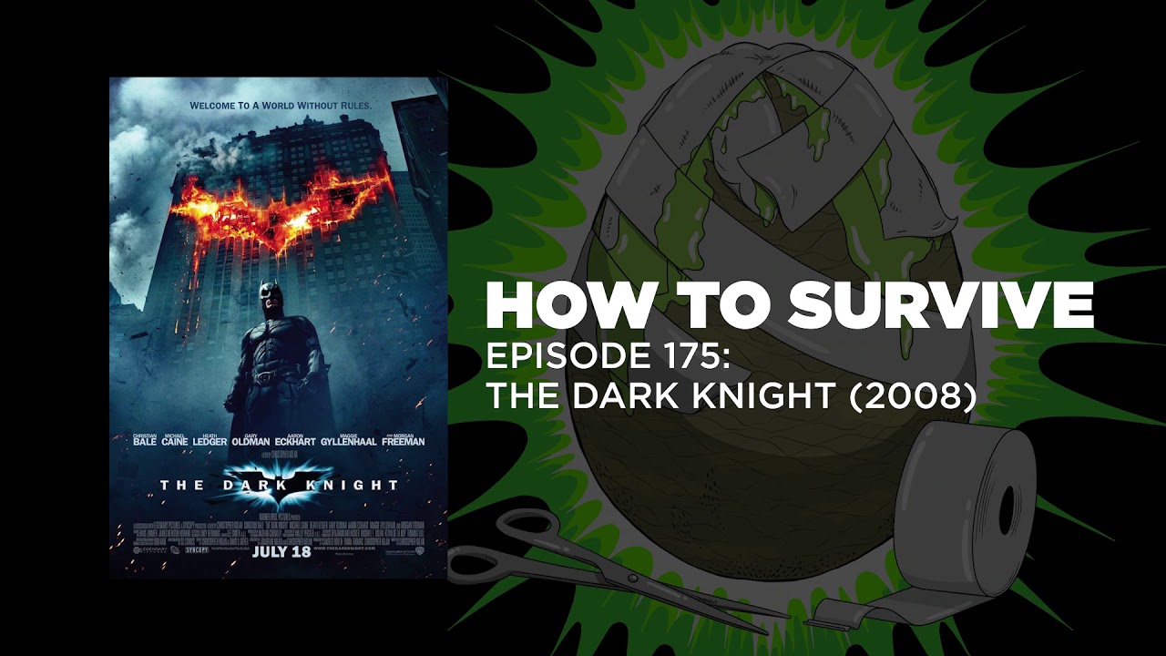 How to Survive: The Dark Knight (2008)