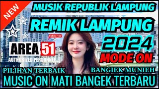 REMIK LAMPUNG MATI BANGEK TERBARU 2024 || MUSIK LEPAS TERBARU 2024