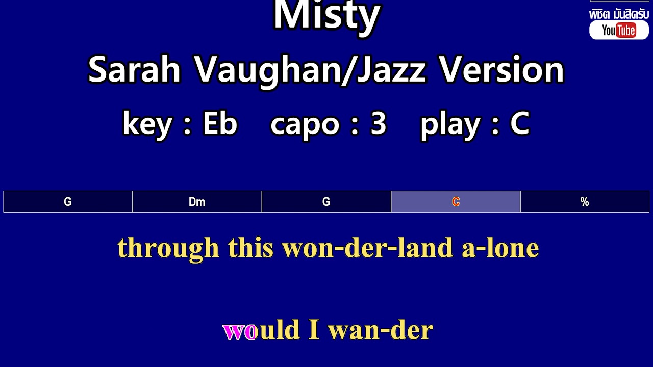 Misty - Sarah Vaughan/Jazz Version (Karaoke & Easy Guitar Chords)  Key : Eb  Capo : 3