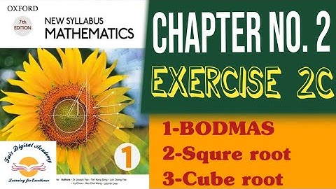 D1 Mathematics (O-Level) || Chapter 2 || Exercise 2C Complete || BODMAS, Square Root, Cube Root