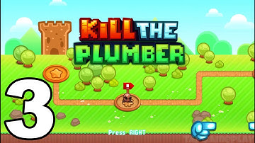 Kill the Plumber World - Gameplay Walkthrough Part 3 - World 3: Levels 25-36 (iOS, Android)
