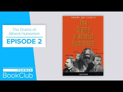 FORMED Book Club, The Drama of Atheist Humanism: Episode 2