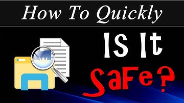 How to Quickly: Check If A File Is Safe