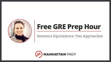 Free GRE Prep Hour: Sentence Equivalence: Two Approaches