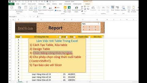 Ứng dụng chức năng hay Table Và Slicer trong Excel