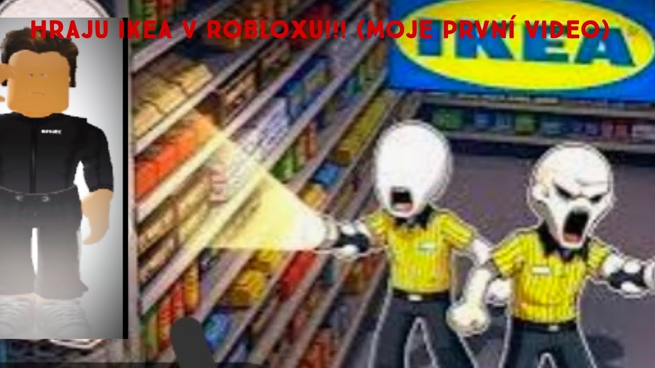 Hraju v IKEI (MOJE PRVNÍ VIDEO)