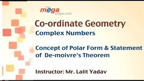 Maths LY Complex Number 09 Concept of Polar Form & Statement of  De moivre