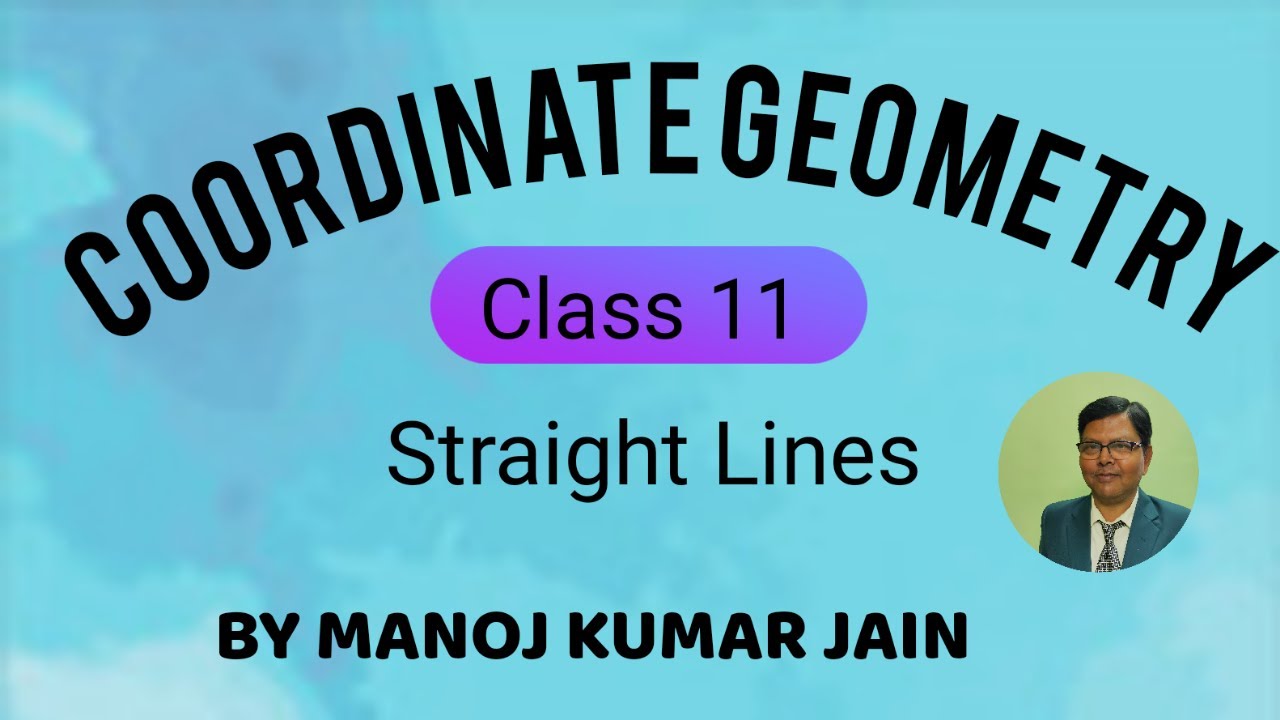 STRAIGHT LINE(PART 2-A) CLASS11 - YouTube