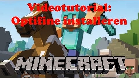 Minecraft 1.7.10 - Install Optifine (Windows 7) (EN|NL)