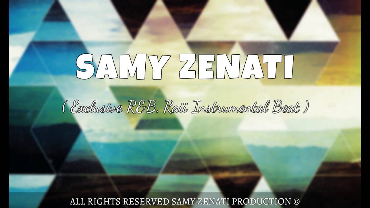 Samy Zenati - Exclusive Instrumental R&B, Rai Beat 2016 - Fl Studio