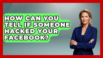 How Can You Tell If Someone Hacked Your Facebook? - Everyday-Networking