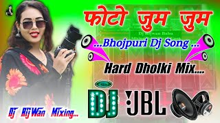 Photo Jhoom Jhoom  | Dj Remix 2026 | New Bhojpuri Dj Song | Dj RijWan Mixing