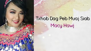 Macy Hawj - Txhob Dag Peb Muaj Siab (New Hmong/Hmoob song, 2021-2022) chords