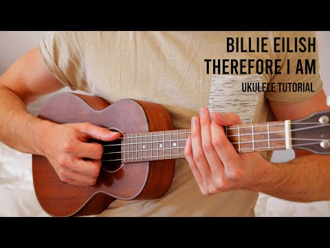 Billie Eilish - Therefore I Am EASY Ukulele Tutorial With Chords / Lyrics
