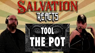 Salvation Reacts - Tool First Timers - The Pot "I'm Starting To Like This Band"