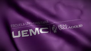 Escuela Universitaria UEMC - Real Valladolid