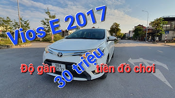 Vios E 2017, quá đẹp, độ full đồ chơi 💖 Ô tô cũ chất lượng 👌 LH 0963665598
