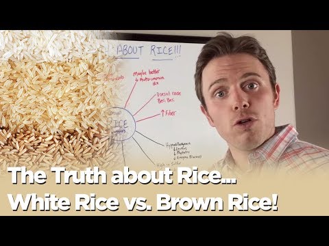 The Truth about Rice... White Rice vs. Brown Rice!