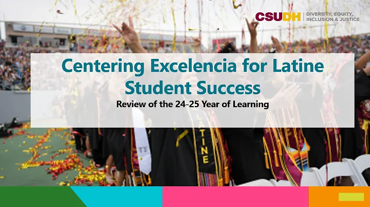 Centering Excelencia for Latine Student Success | CSUDH Forum
