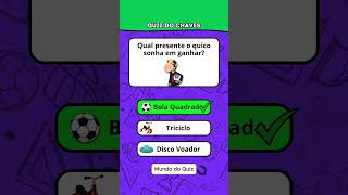 Quiz do Chaves #quiz #chaves #diversao