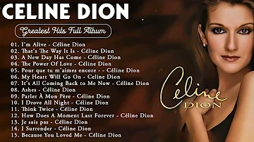 Celine Dion Les Grandes Chansons – Celine Dion Meilleures Chansons 2023