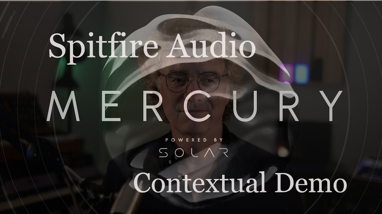 Spitfire Audio Mercury: Contextual Demo