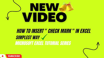 How to Insert Check Mark in Excel | Simplest Way | Microsoft Excel Tutorial Series