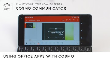 Cosmo Communicator How-To 16: Starting with Microsoft Office on Cosmo