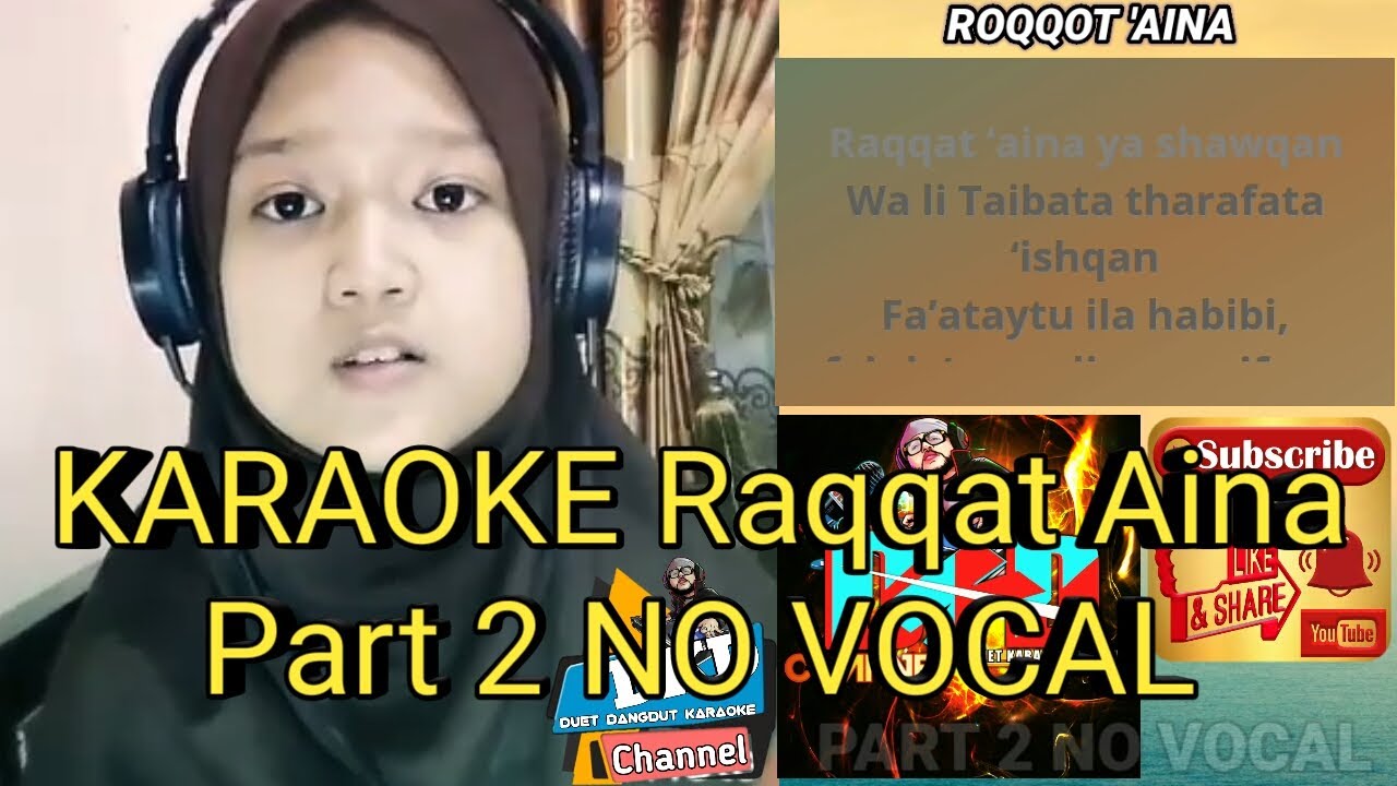 Raqqat Aina KARAOKE LIRIK (Duet Bersama Artis Smule Part 2
