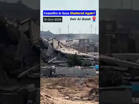 خرق وقف إطلاق النار مجدد ا دبابات إسرائيلية تطلق النار على دير البلح
