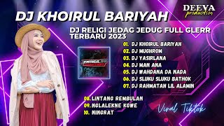 DJ SHOLAWAT 2023 | DJ KHOIRUL BARIYAH X  RAHMATAN LIL ALAMIN FULL - ALBUM DJ RELIGI VIRAL TIKTOK