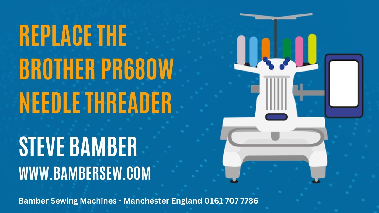 Brother PR680W Video Needle Threader Replacement YouTube