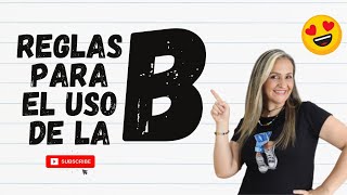 USO ORTOGRÁFICO DE LA B   USOS DE LA LETRA BE  edutuber