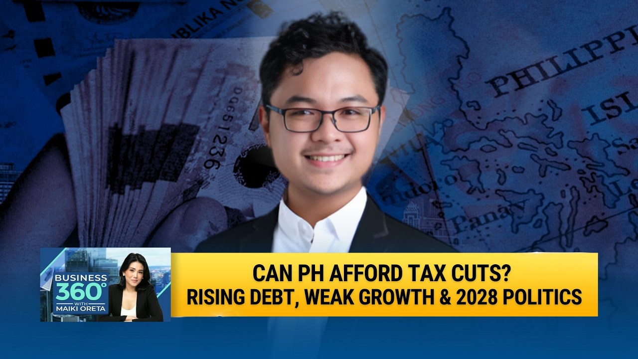 Can PH afford tax cuts? Rising debt, weak growth & 2028 politics | Dr. JC Punongbayan | Business 360
