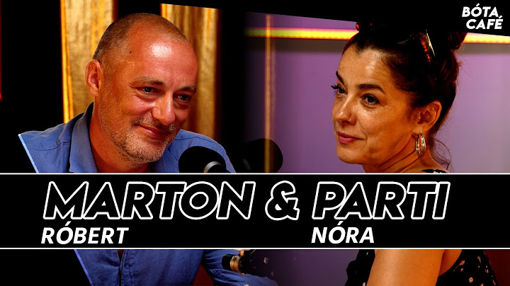 MARTON RÓBERT & PARTI NÓRA: "...alapvetően nagyon jó, hogy nem vagyunk egyformák..."