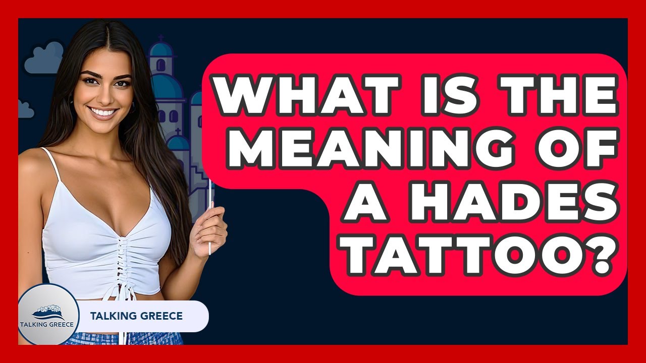 What Is The Meaning Of A Hades Tattoo? - Talking Greece