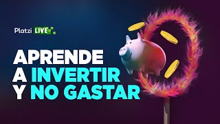 Cómo aprender a invertir y no gastar