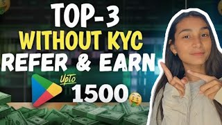 Top-3 Refer And Earn Apps Without Kycl Best Refer And Earn Apps 2025 l New Refer And Earn App Today  screenshot 4