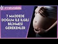 7 Maddede Doğum ile İlgili Bilinmesi Gerekenler