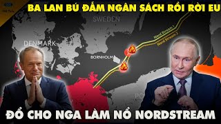 Ba Lan Khôn Lỏi Rút Chân Khỏi EU sau 4 Năm Bú Đẫm Ngân Sách, Warsaw Lộ Mặt “Đốt Cầu” NordStream