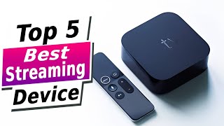 Top 5 BEST Streaming Device of [2024]  Device For Your TV