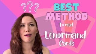 The best way to read lenormand cards in my opinion