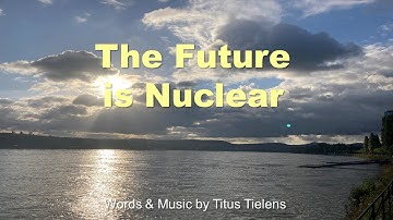 The Future is Nuclear