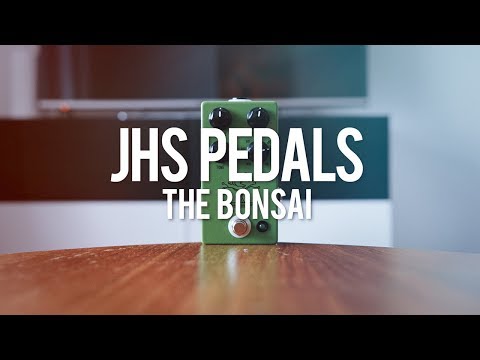 JHS Pedals The Bonsai (demo)